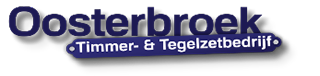 timmer- en tegelzetbedrijf Oosterbroek, http://tegelzetterzwolle.nl. http://timmerbedrijfzwolle.nl, http://tegelzetterzwolle.nl